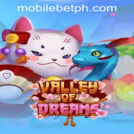 Valley of Dreams: Explore Thrilling Adventures in Mobile Casino Play